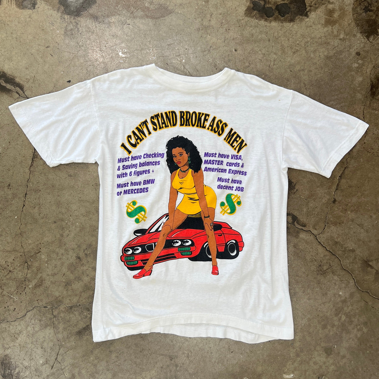 Can't Stand Broke Men Freaknik style Money Car Tee