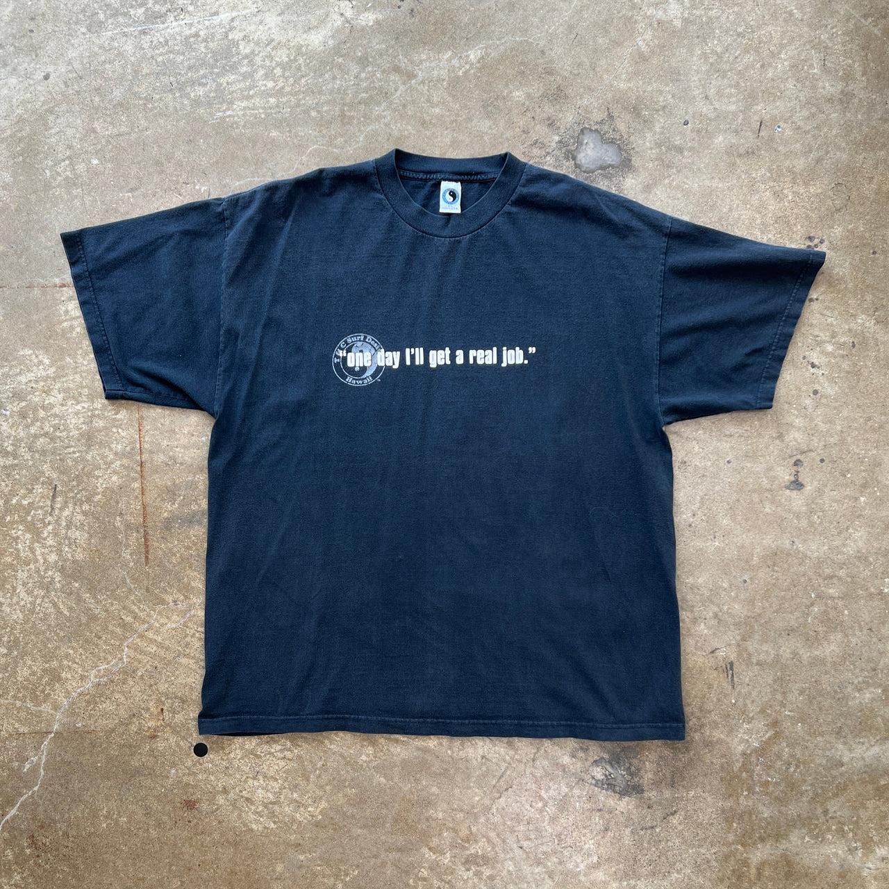 2000s Surf Shop One Day I'll Get A Real Job Tee