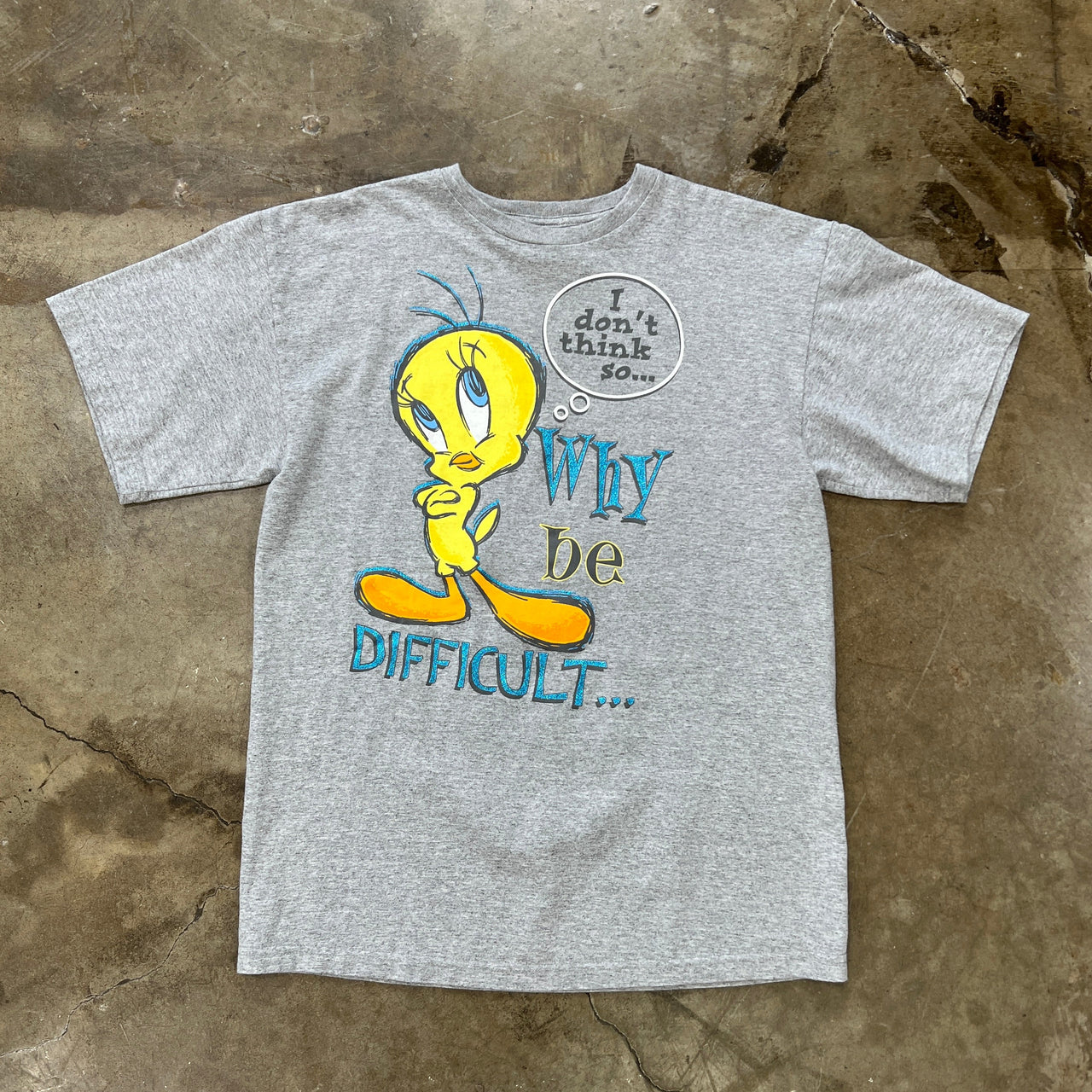 Why Be Difficult Tweet Bird Looney Tunes Tee