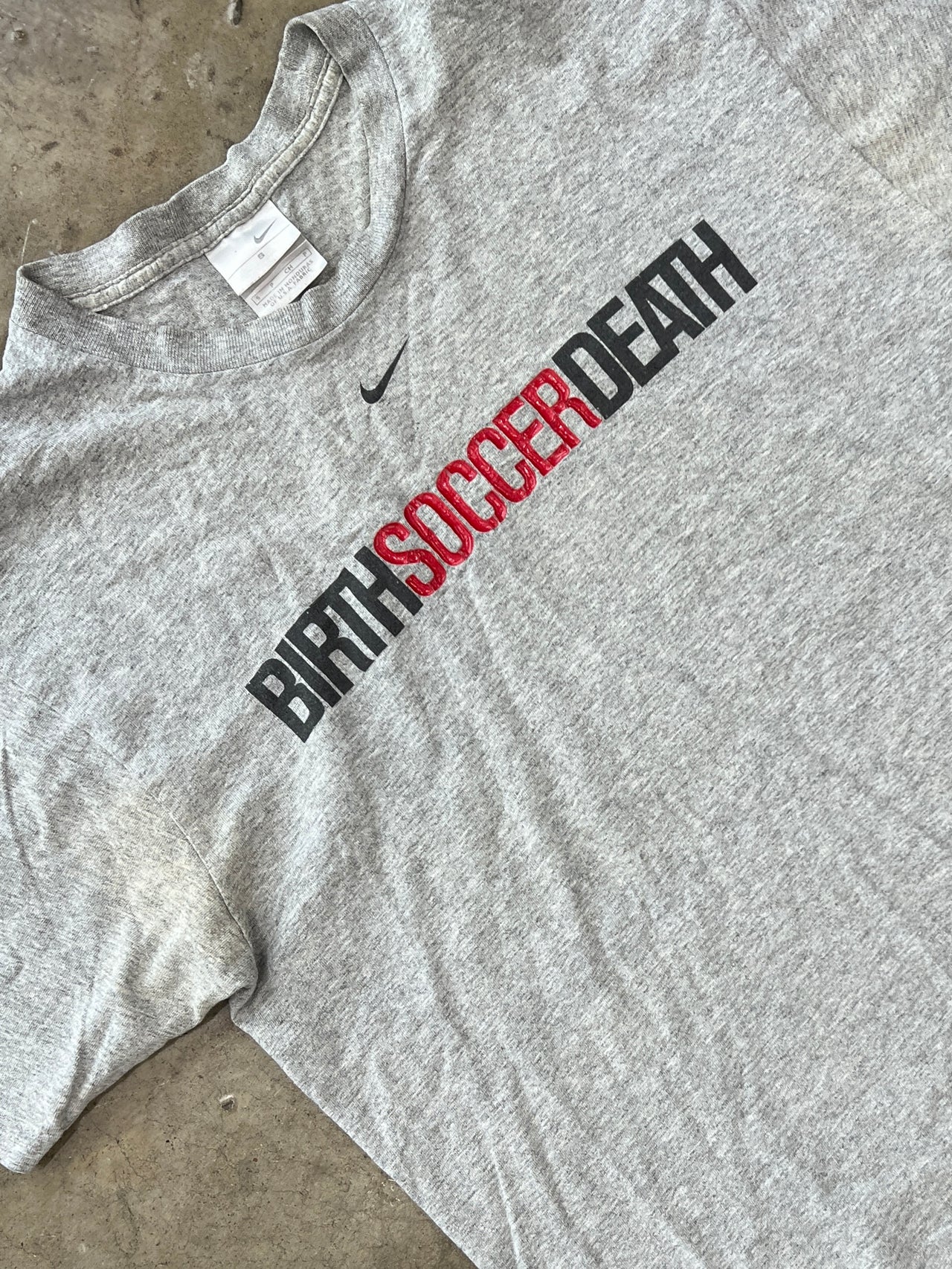 Nike Birth Soccer Death Tee