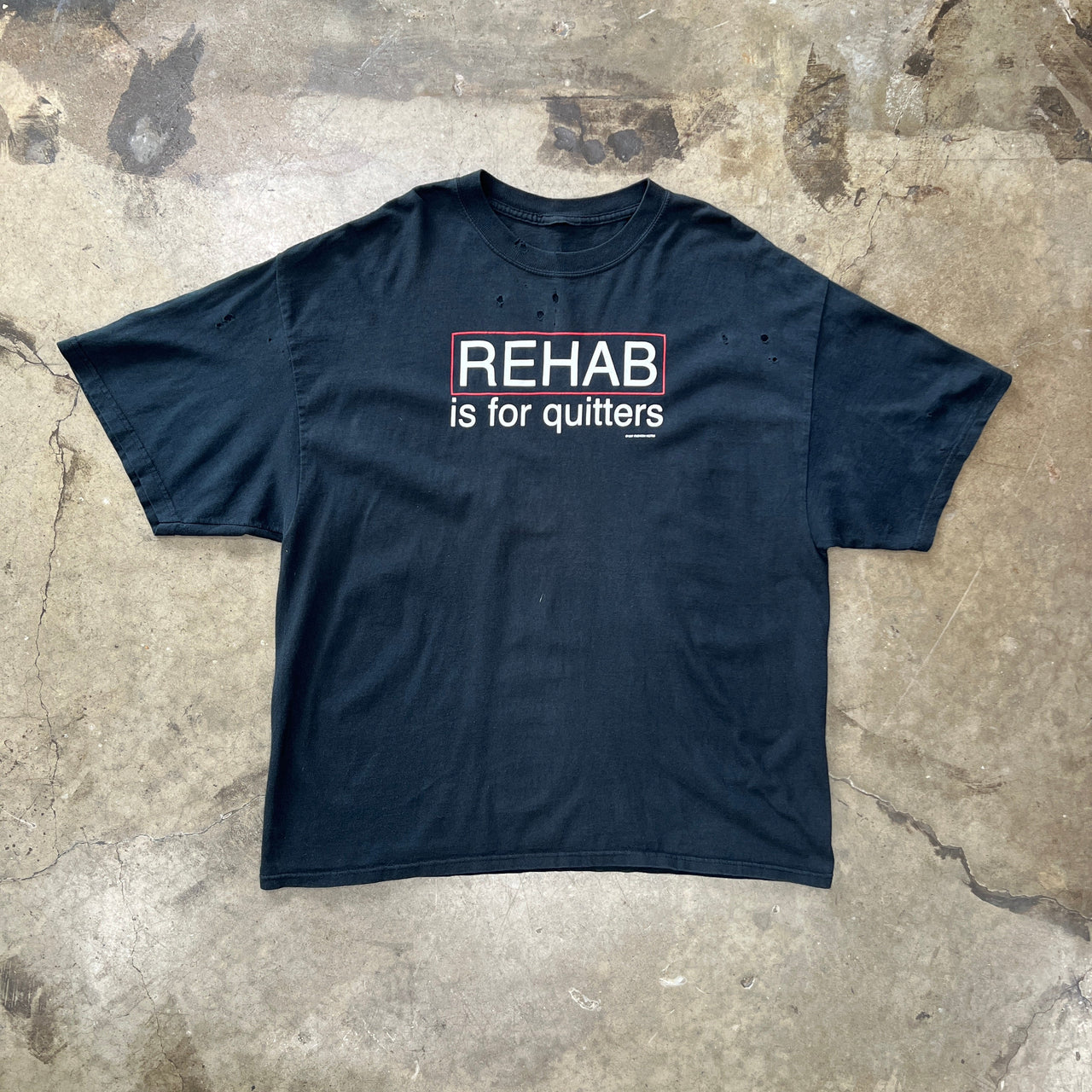 1997 Fashion Victim Rehab is for Quitters Tee
