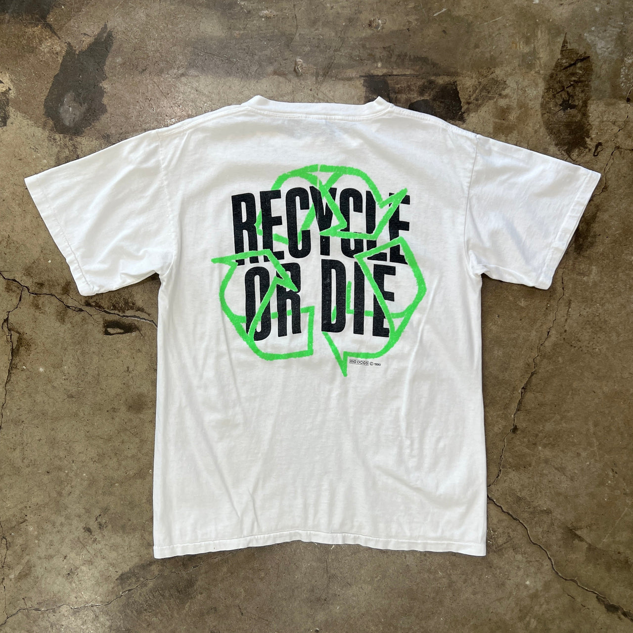 90s Big Dog Recycle or Die Tee