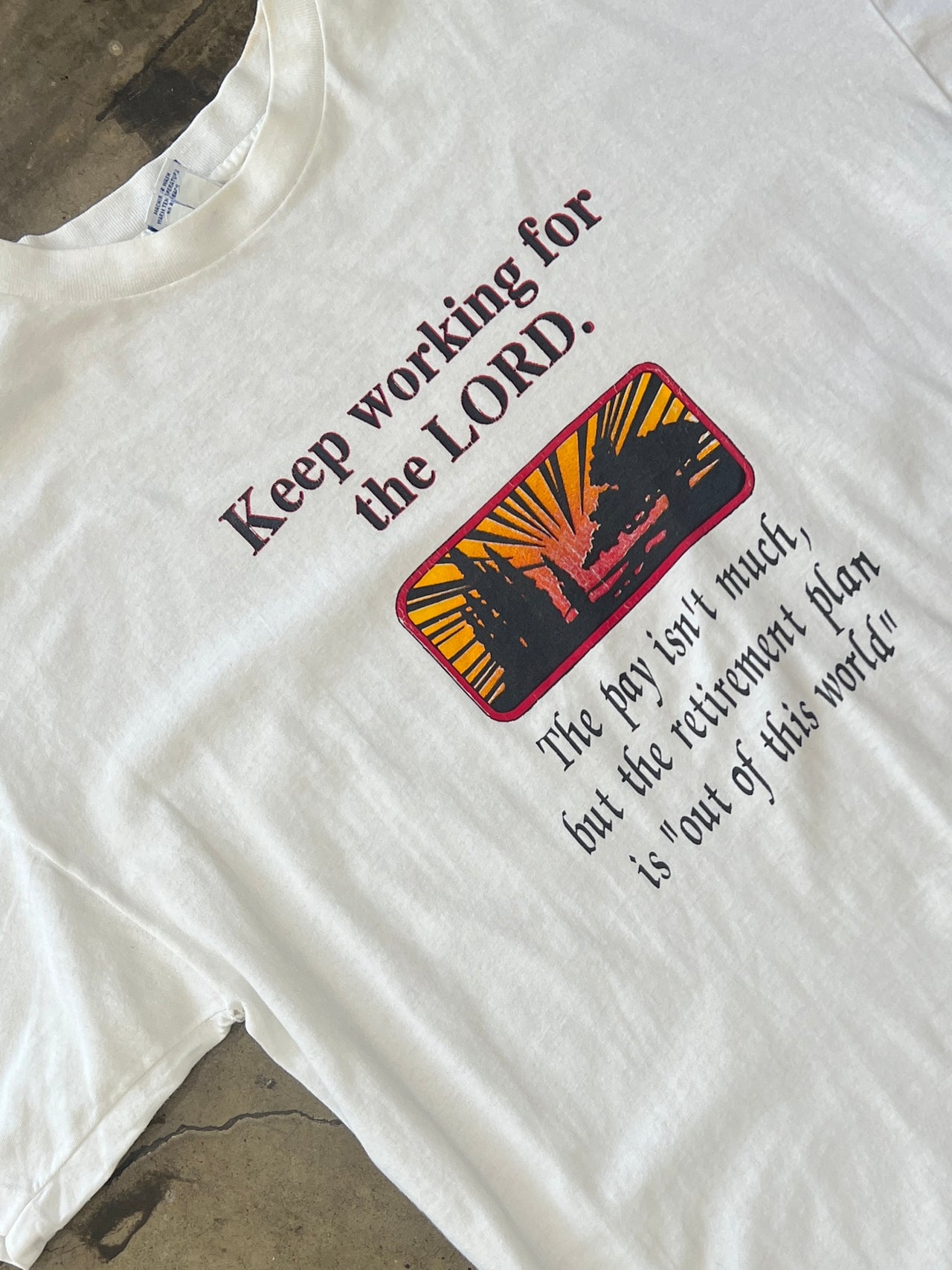 Working For the Lord Religious Jesus Single Stitch Tee
