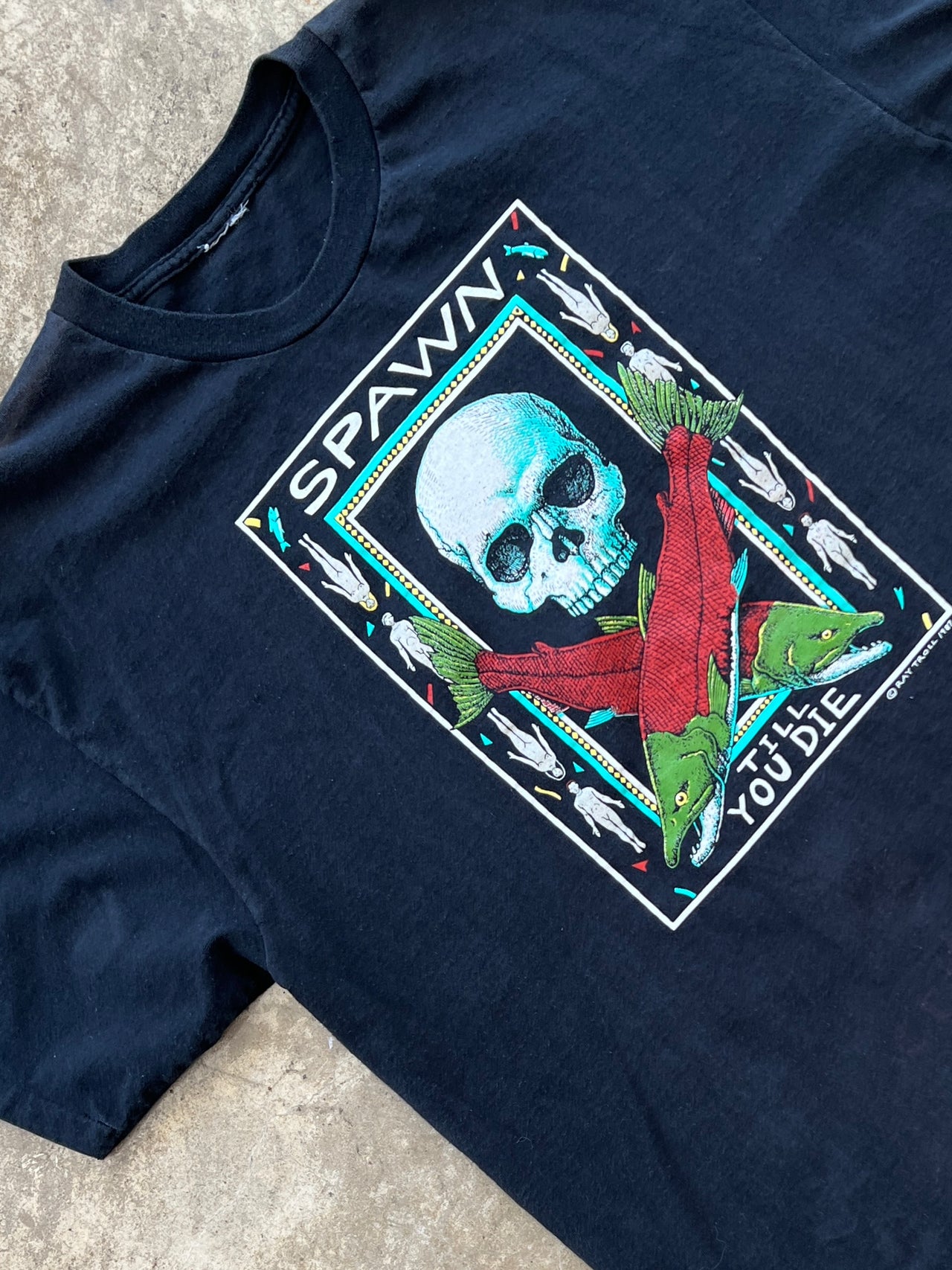 90s Ray Troll Spawn Till You Die Art Tee Single Stitch