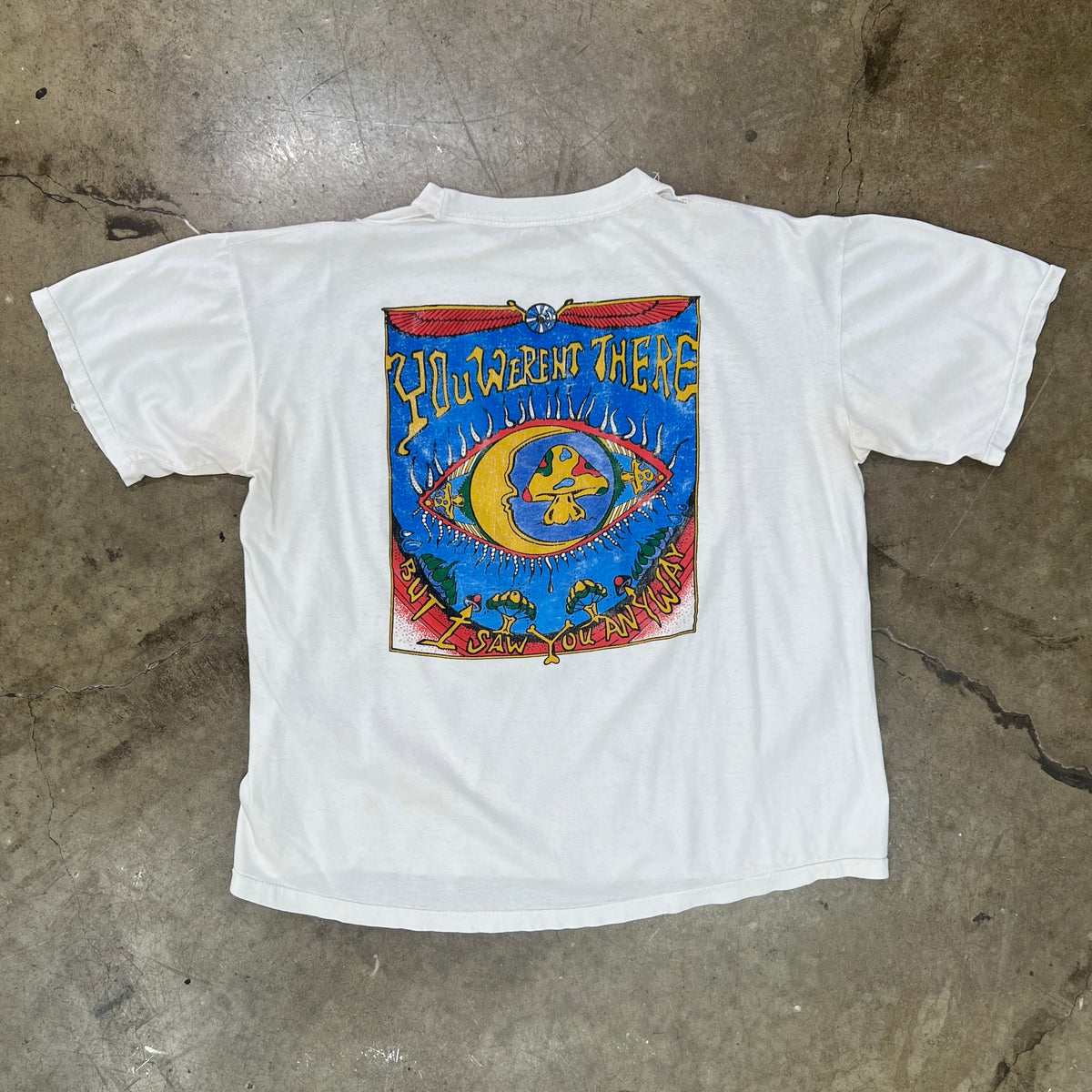 1994 Shroomarama Tour You Werent There Single Stitch Tee