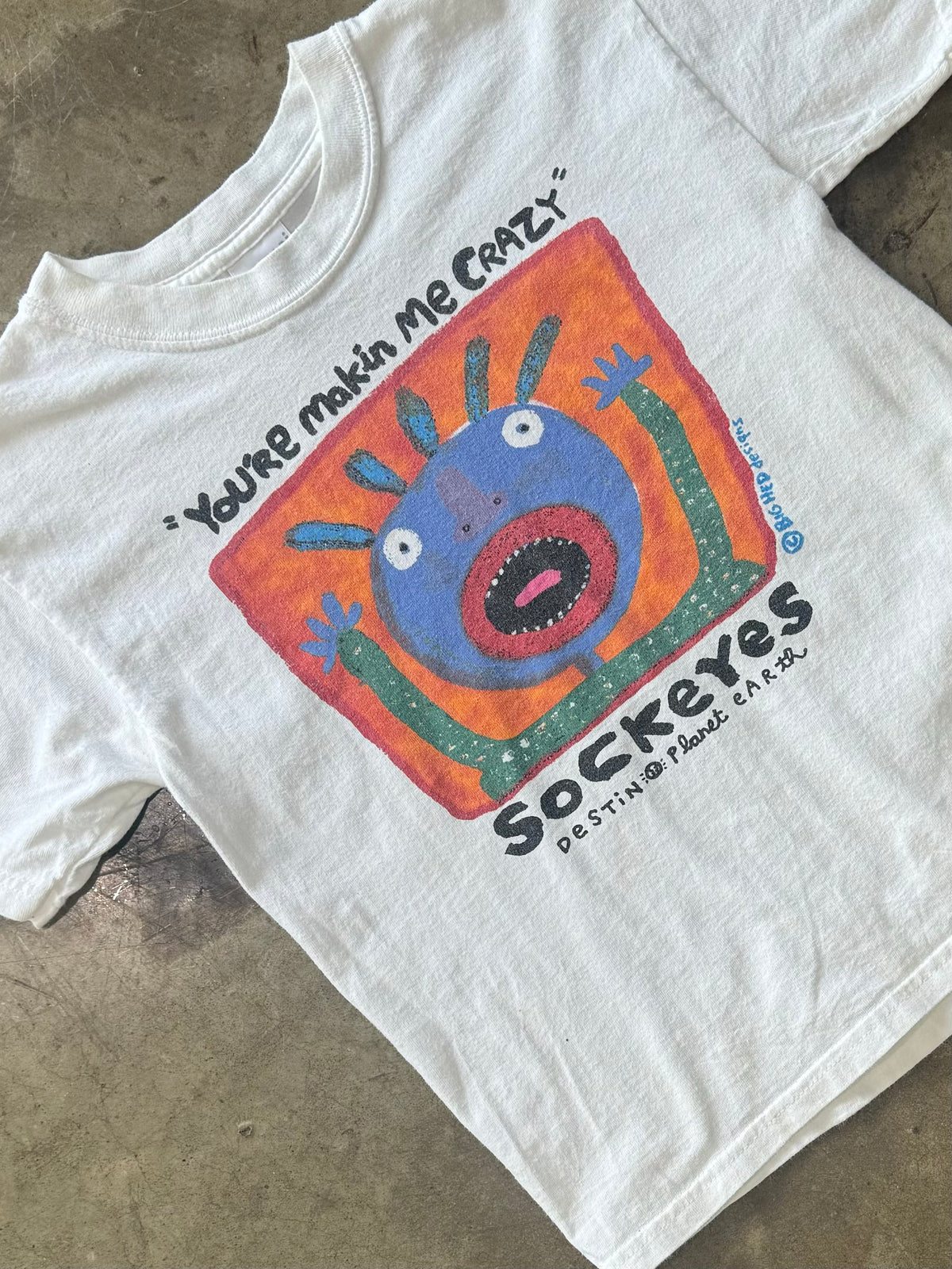 Sockeyes Alien Destin Planet Earth Making Me Crazy Tee