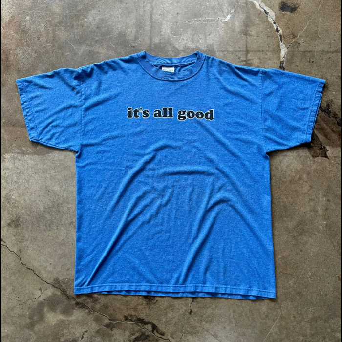 Vintage It's All Good Tee XL